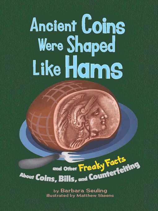 Title details for Ancient Coins Were Shaped Like Hams by Barbara Seuling - Available